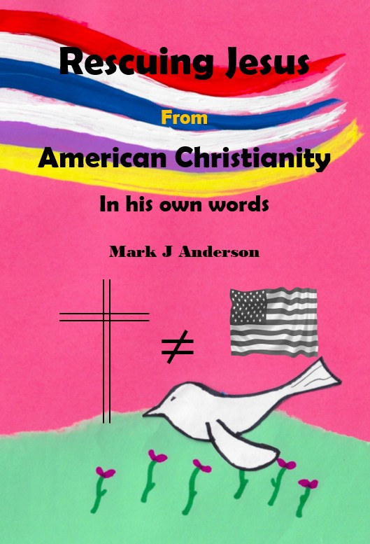 rescuing Jesus from American Christianity